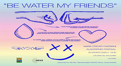 BE WATER, MY FRIENDS: Performance di Mara Oscar Cassiani
