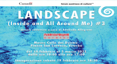 “Landscape (Inside and All Around Me) #3” a cura di Adelinda Allegretti. Inaugurazione sabato 19 febbraio alle 16.30