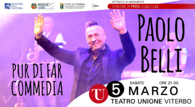 Pur di Far Commedia. Paolo Belli al Teatro dell’Unione | Sabato 5 marzo alle 21