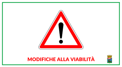 Dal 3 al 5 agosto divieto di circolazione tratto via Sant’Antonio e inversione senso di marcia in via Chigi