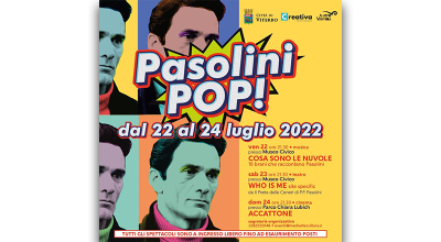 22-23-24 luglio – “Pasolini POP”, organizzato dal Teatro Valmisa